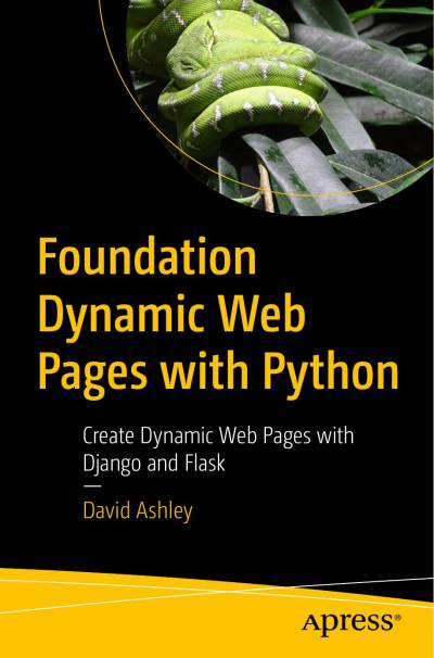دانلود کتاب Foundation Dynamic Web Pages with Python: Create Django and Flask