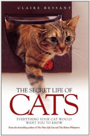 دانلود کتاب The Secret Life of Cats: Everything Your Cat Would Want You to Know