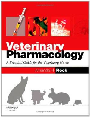 دانلود کتاب Veterinary Pharmacology: A Practical Guide for the Veterinary Nurse