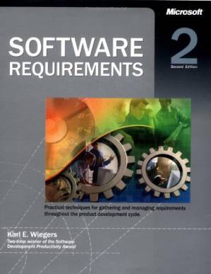 دانلود کتاب Software requirements: practical techniques for gathering and managing requirements throughout the product development cycle, 2nd Edition