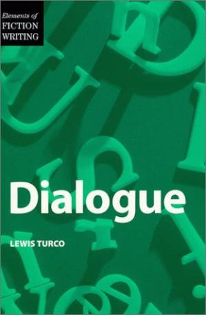 دانلود کتاب Dialogue: A Socratic Dialogue on the Art of Writing Dialogue in Fiction (Elements of Fiction Writing)