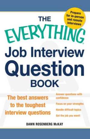 دانلود کتاب The Everything Job Interview Question Book: The Best Answers to the Toughest Interview Questions