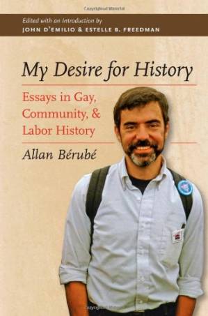 دانلود کتاب My Desire for History: Essays in Gay, Community, and Labor History