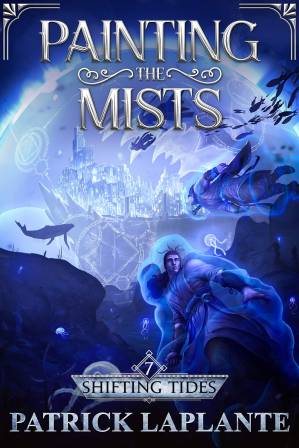 دانلود کتاب Shifting Tides: Book 7 of Painting the Mists