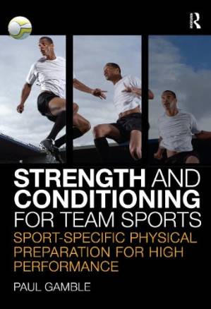 دانلود کتاب Strength and conditioning for team sports: sport-specific physical preparation for high performance
