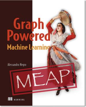 دانلود کتاب Graph-Powered Machine Learning (MEAP V06)