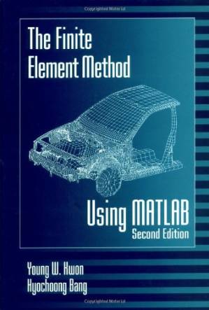 دانلود کتاب The Finite Element Method Using MATLAB, Second Edition