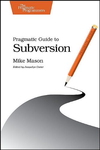 دانلود کتاب Pragmatic Guide to Subversion (Pragmatic Guides