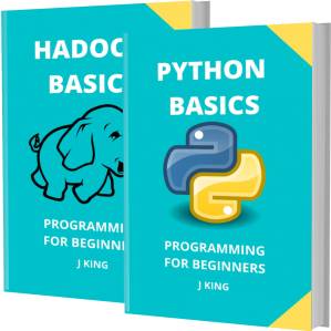 دانلود کتاب PYTHON AND HADOOP BASICS: PROGRAMMING FOR BEGINNERS – 2 BOOKS IN 1 – Learn Coding Fast! PYTHON AND HADOOP Crash Course, A QuickStart Guide, Tutorial Book by Program Examples, In Easy Steps!