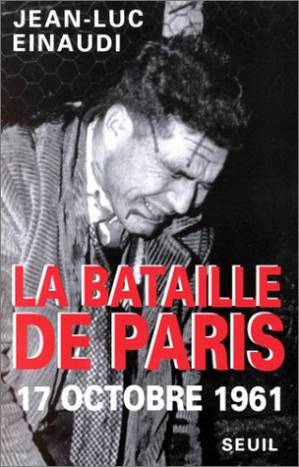 دانلود کتاب La bataille de Paris, 17 octobre 1961