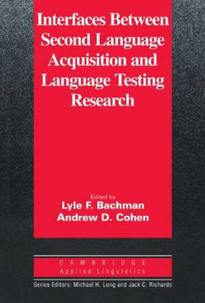 دانلود کتاب Interfaces between second language acquisition and language testing research