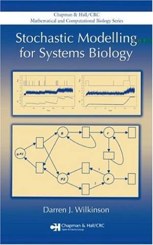 دانلود کتاب Stochastic Modelling for Systems Biology (Chapman & Hall CRC Mathematical & Computational Biology)
