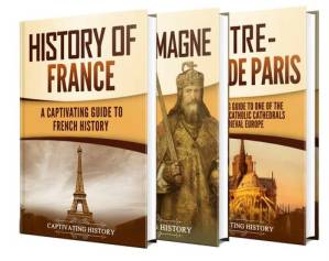 دانلود کتاب French History: A Captivating Guide to the History of France, Charlemagne, and Notre-Dame de Paris