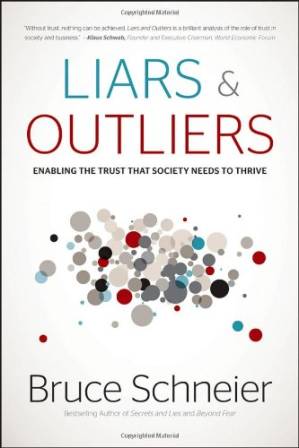 دانلود کتاب Liars and Outliers: Enabling the Trust that Society Needs to Thrive
