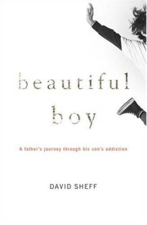 دانلود کتاب Beautiful Boy: A Father’s Journey Through His Son’s Addiction