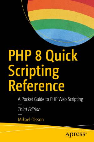 دانلود کتاب PHP 8 Quick Scripting Reference: A Pocket Guide to PHP Web Scripting – Third Edition