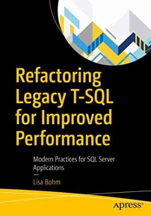 دانلود کتاب Refactoring Legacy T-SQL for Improved Performance: Modern Practices for SQL Server Applications