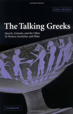 دانلود کتاب The Talking Greeks: Speech, Animals, and the Other in Homer, Aeschylus, and Plato