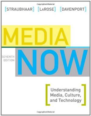 دانلود کتاب Media Now: Understanding Media, Culture, and Technology