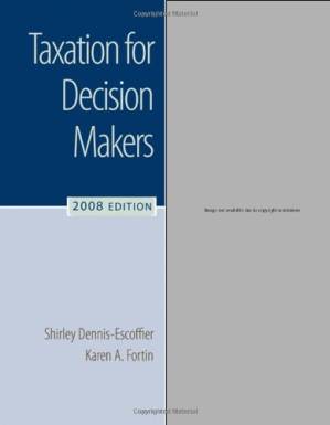 دانلود کتاب Taxation for Decision Makers, 2008 Edition