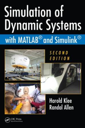 دانلود کتاب Simulation of Dynamic Systems with MATLAB and Simulink, 2nd Edition
