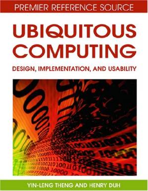 دانلود کتاب Ubiquitous Computing: Design, Implementation and Usability (Premier Reference Source)