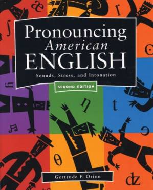 دانلود کتاب Pronouncing American English: Sounds, Stress, and Intonation (2nd Edition)