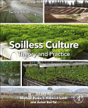 دانلود کتاب Soilless Culture: Theory and Practice: Practice