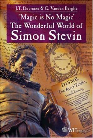دانلود کتاب ‘Magic is No Magic’: The Wonderful World of Simon Stevin