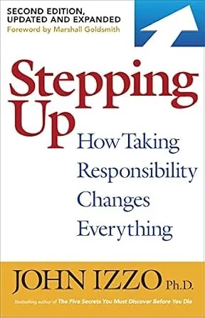 دانلود نسخه کامل کتاب زبان اصلی Stepping Up: How Taking Responsibility Changes Everything