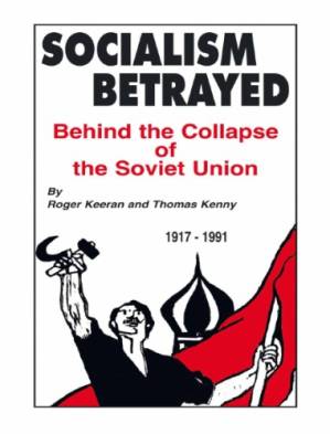 دانلود کتاب Socialism Betrayed. Behind the Collapse of the Soviet Union