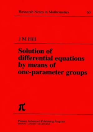 دانلود کتاب Solution of Differential Equations by Means of One-Parameter Groups