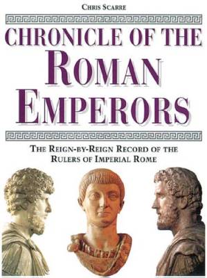 دانلود کتاب Chronicle of the Roman emperors: the reign-by-reign record of the rulers of Imperial Rome