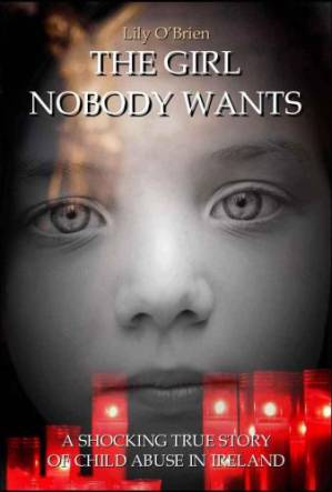 دانلود کتاب The Girl Nobody Wants: A shocking true story of child abuse in Ireland