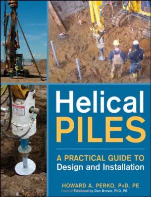 دانلود کتاب Helical piles: a practical guide to design and installation