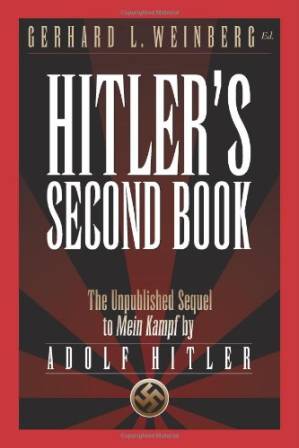 دانلود کتاب Hitler’s Second Book: The Unpublished Sequel to Mein Kampf