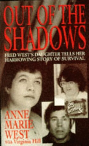 دانلود کتاب Out of the Shadows: Fred West’s daughter tells her harrowing story of survival