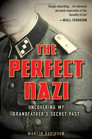 دانلود کتاب The Perfect Nazi: Uncovering My Grandfather’s Secret Past