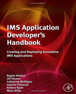 دانلود کتاب IMS Application Developer’s Handbook: Creating and Deploying Innovative IMS Applications
