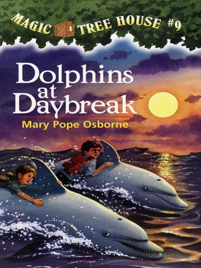 دانلود کتاب Dolphins at Daybreak (Magic Tree House, Book 9)