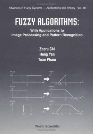 دانلود کتاب Fuzzy algorithms: with applications to image processing and pattern recognition (Advances in fuzzy systems, v. 10)