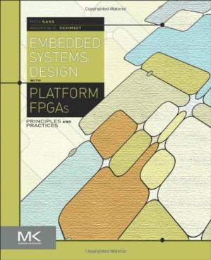 دانلود کتاب Embedded Systems Design with Platform FPGAs: Principles and Practices