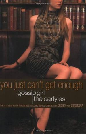 دانلود کتاب Gossip Girl: The Carlyles 2 You Just Can’t Get Enough