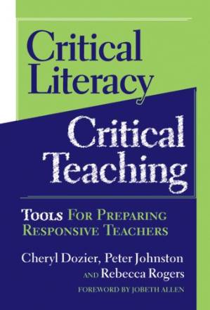 دانلود کتاب Critical Literacy Critical Teaching: Tools for Preparing Responsive Teachers (Language and Literacy Series)