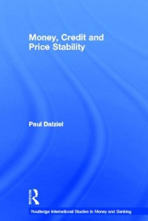 دانلود کتاب Money, Credit and Price Stability (Routledge International Studies in Money and Banking)