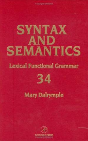 دانلود کتاب Lexical-Functional Grammar (Syntax and Semantics, Volume 34)