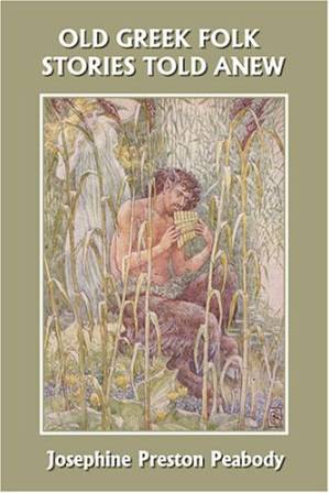 دانلود کتاب Old Greek Folk Stories Told Anew: A First Book of Greek Mythology
