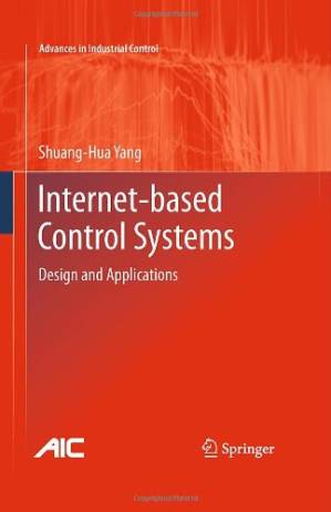 دانلود کتاب Internet-based Control Systems: Design and Applications