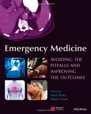 دانلود کتاب Emergency Medicine: Avoiding the Pitfalls and Improving the Outcomes
