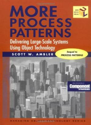 دانلود کتاب More process patterns: delivering large-scale systems using object technology